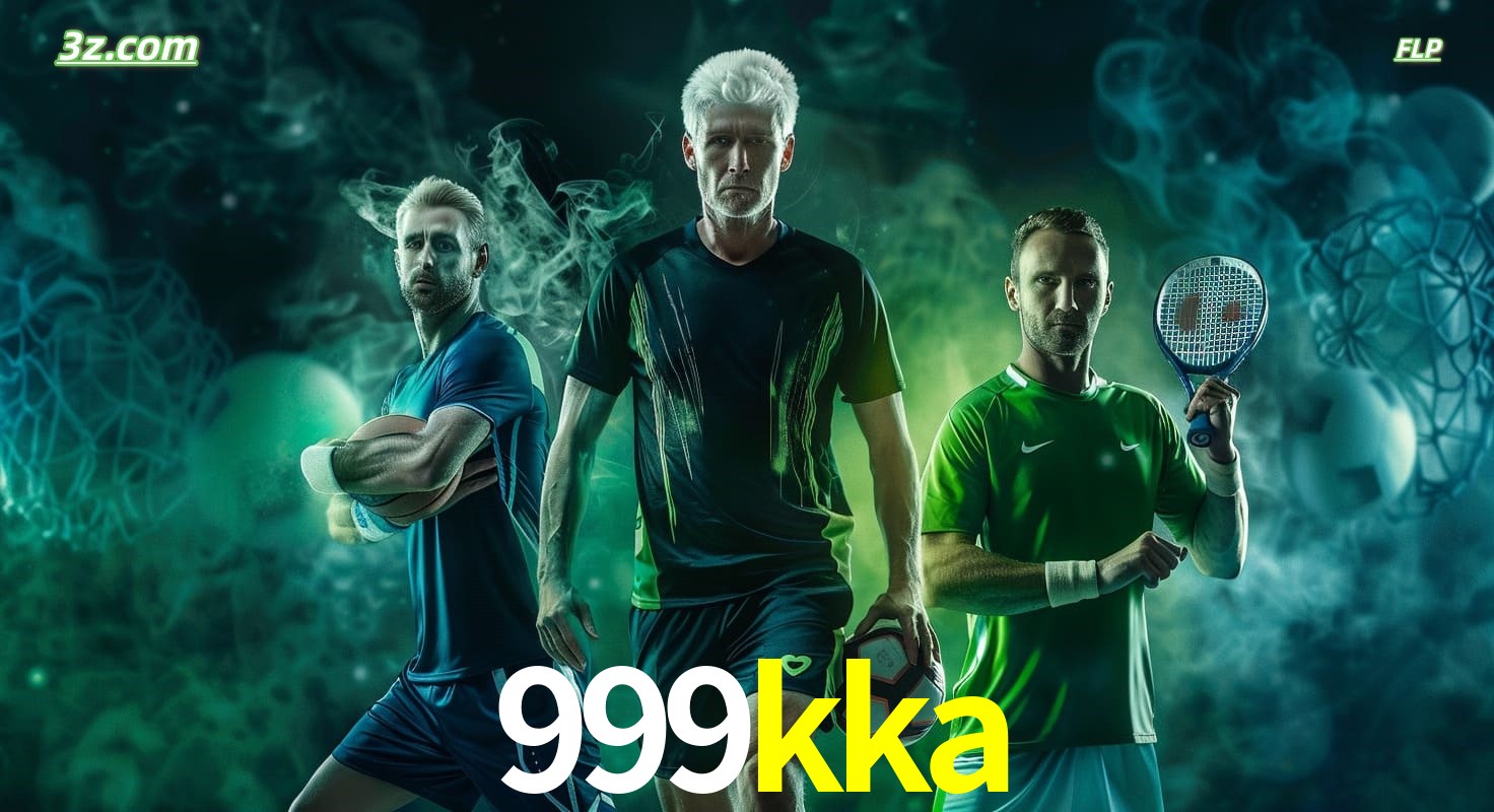 999kka apostas esportivas no Brasil com futebol, tênis e jogos ao vivo