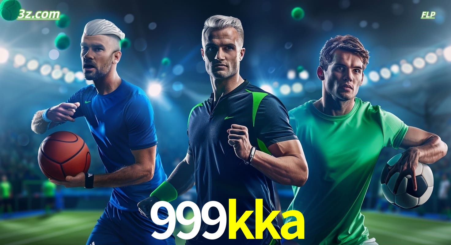 999kka apostas esportivas no Brasil com futebol, basquete e jogos ao vivo