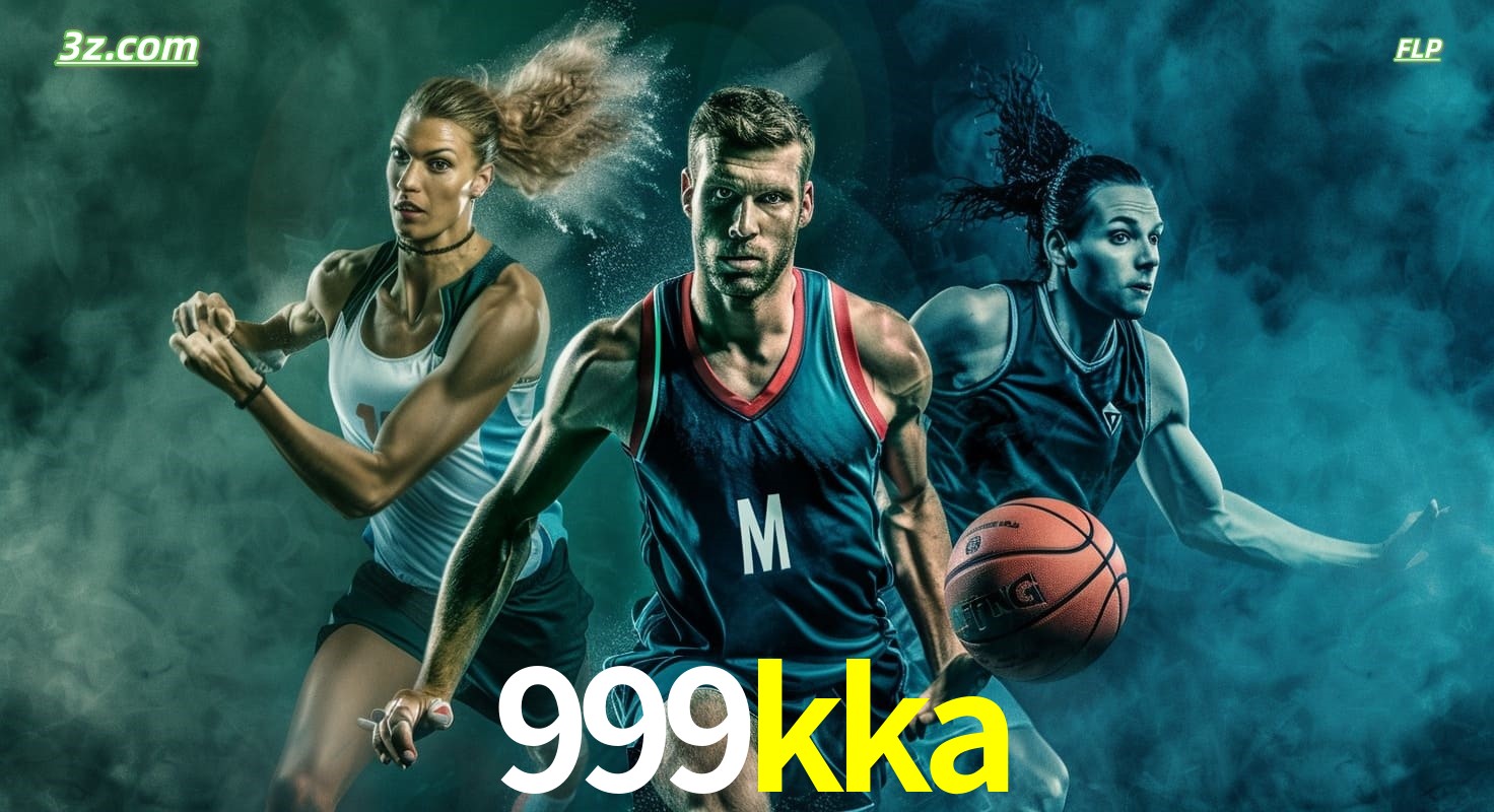 999kka site de apostas esportivas com basquete, corrida e jogos ao vivo